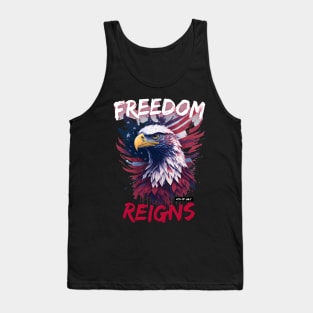 Freedom Reigns Independence day Tank Top